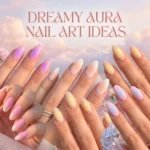 7 Dreamy Aura Nail Ideas You’ll Want to Try