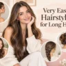 Very Easy Hairstyles for Long Hair You Can Do Yourself
